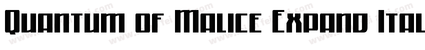 Quantum of Malice Expand Ital Expan字体转换